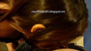 Rosy 25 de Mexico DF ... Sesion en hotel mamando Parte 2